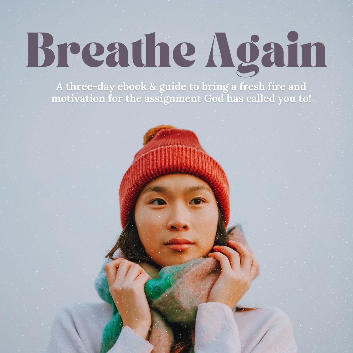 Breathe Again.