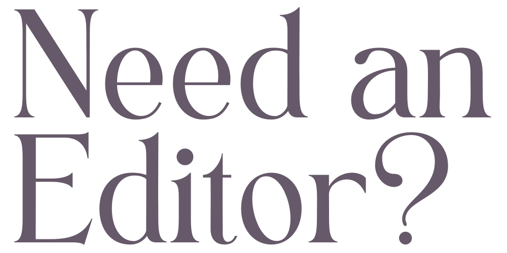 Need an Editor (1)